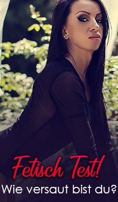 Mach den Fetisch Test